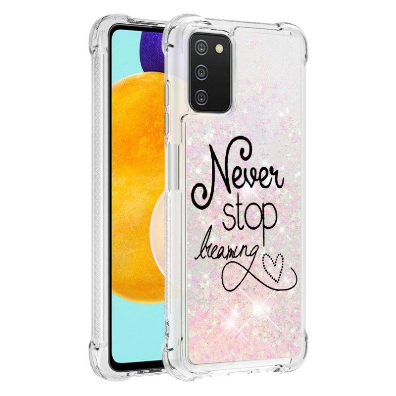 Case Samsung Galaxy A03s Älä Koskaan Lakkaa Haaveilemasta Glitteristä