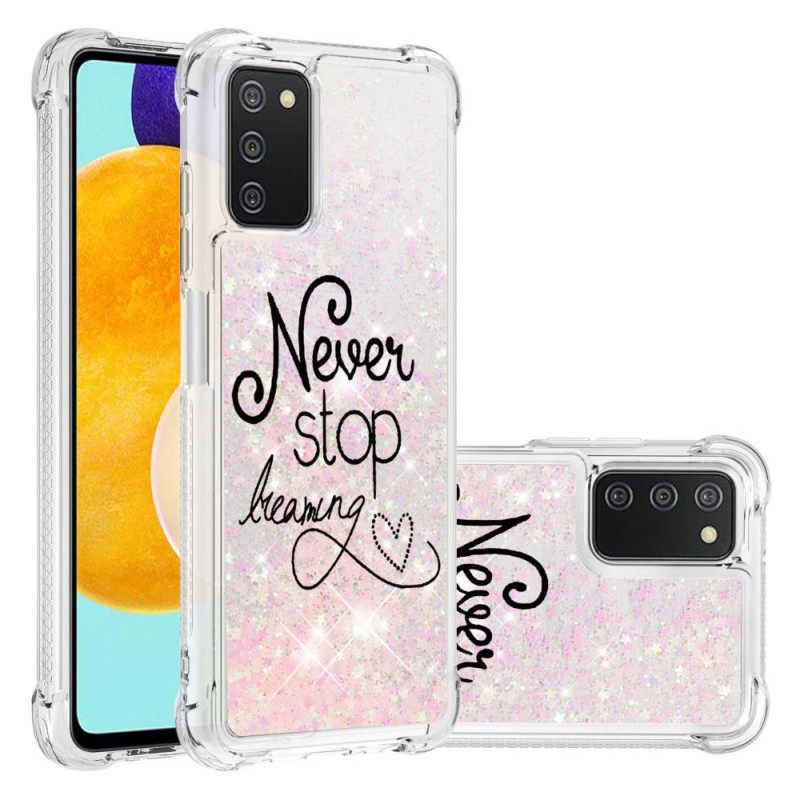 Case Samsung Galaxy A03s Älä Koskaan Lakkaa Haaveilemasta Glitteristä