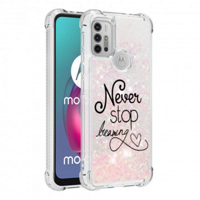 Kuori Moto G10 / G30 Älä Koskaan Lakkaa Haaveilemasta Glitteristä