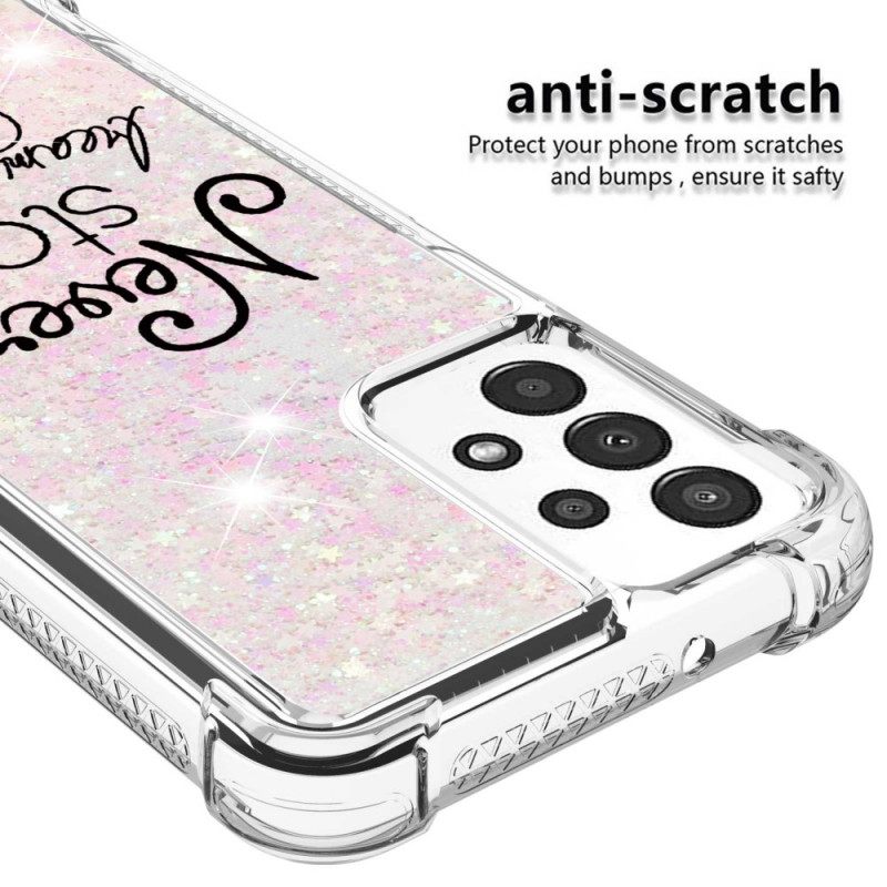 Case Samsung Galaxy A13 Älä Koskaan Lakkaa Haaveilemasta Glitteristä