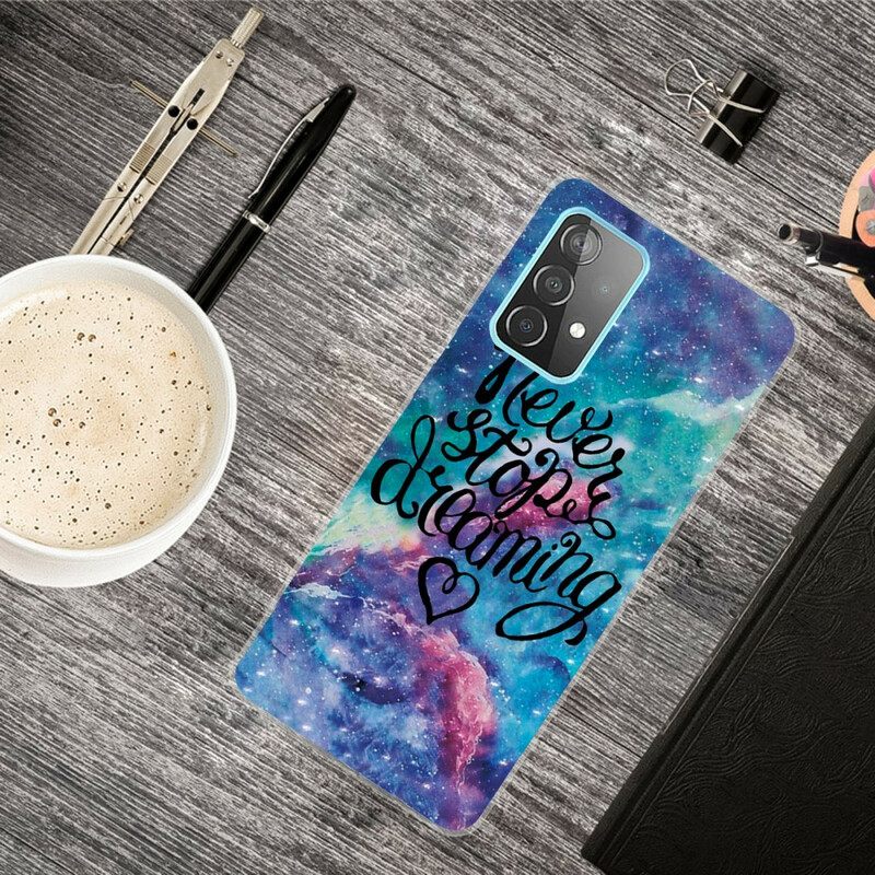 Case Samsung Galaxy A72 4G / 5G Älä Koskaan Lakkaa Haaveilemasta