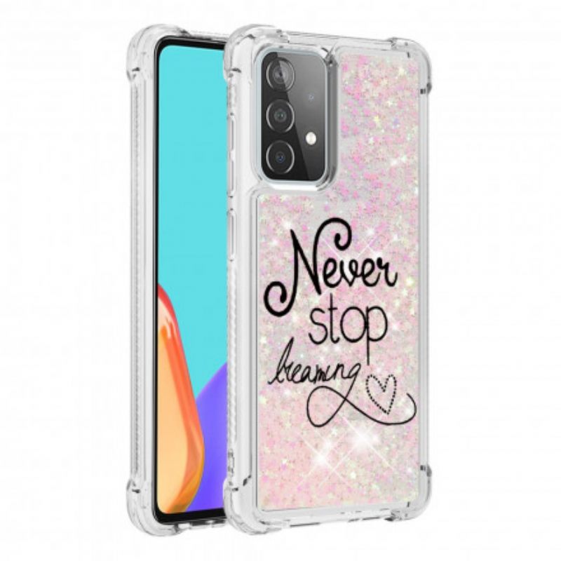 Case Samsung Galaxy A52 4G / A52 5G / A52s 5G Älä Koskaan Lakkaa Haaveilemasta Glitteristä