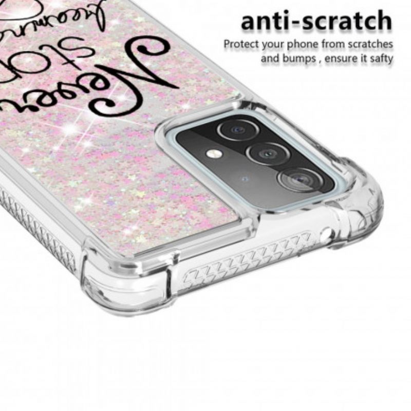 Case Samsung Galaxy A52 4G / A52 5G / A52s 5G Älä Koskaan Lakkaa Haaveilemasta Glitteristä