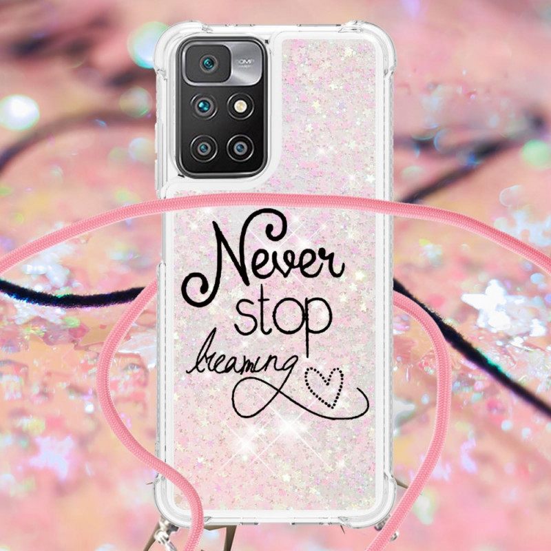 Case Xiaomi Redmi 10 Kiristysnyörillä Älä Koskaan Lopeta Glitteriä